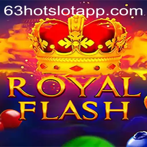 Experience the Thrills with RoyalFlash on 63HOT.COM
