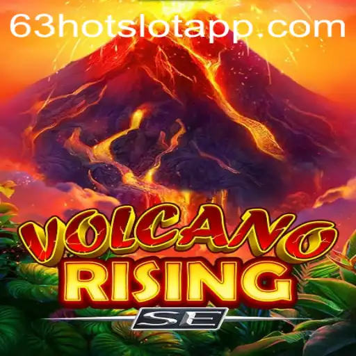VolcanoRisingSE: Explore the Thrilling World of 63HOT.COM's Latest Game